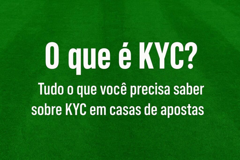 what is KYC in Brazil betting